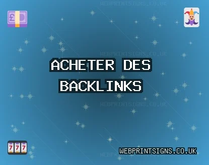 Acheter des backlinks aujourd'hui Backlinks de Qualité