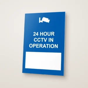 24 Hour CCTV in Operation Write-On Sign