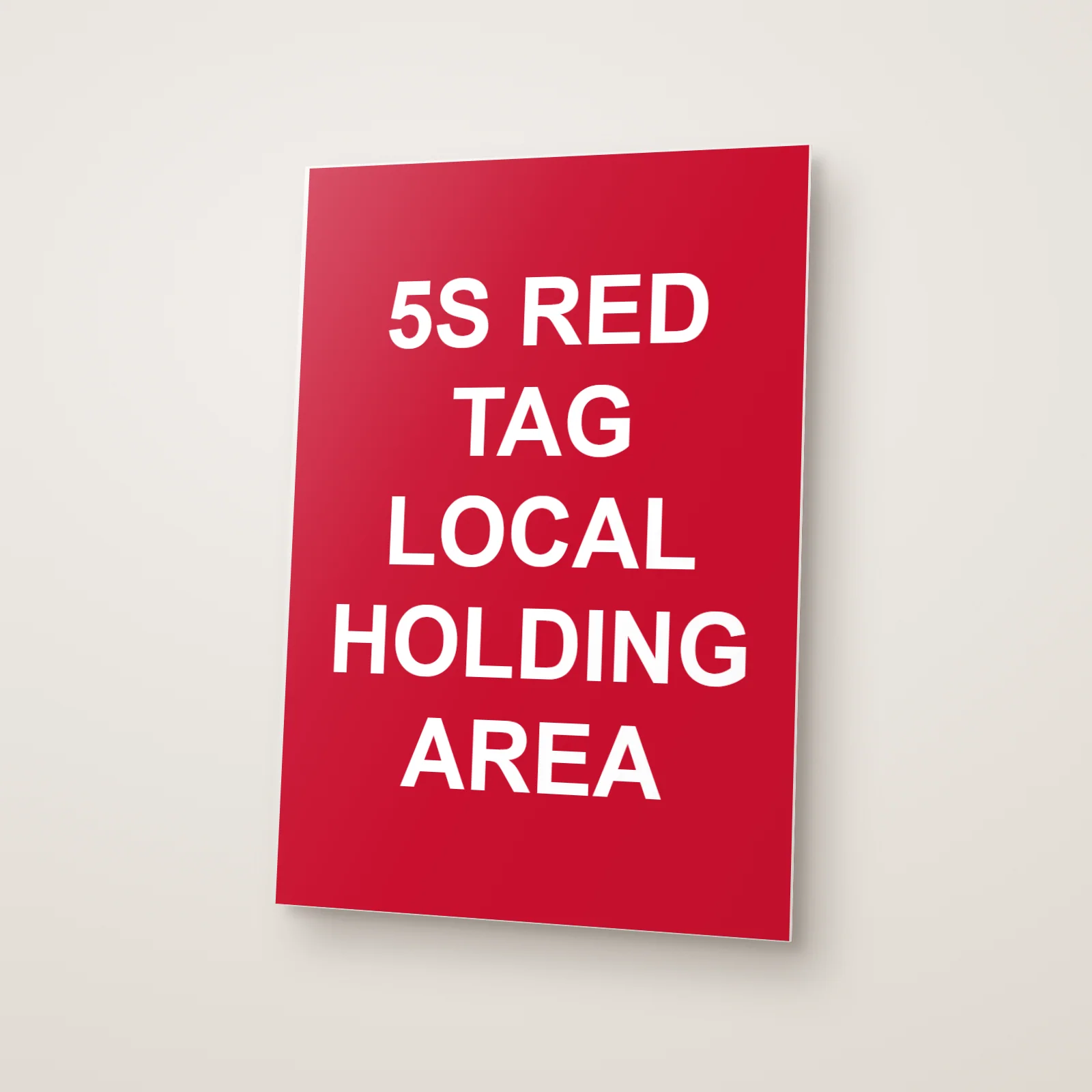 5S Red Tag Local Holding Area Sign