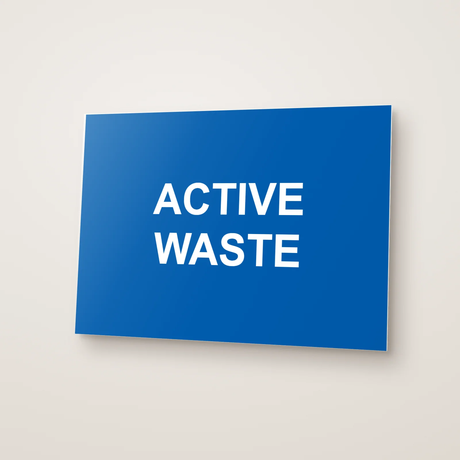 Active Waste Sign