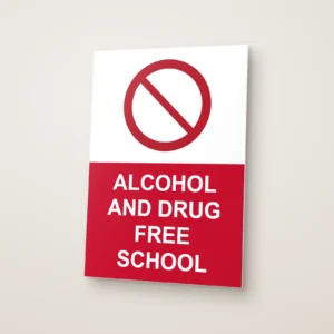 Alcohol and Drug Free School Sign