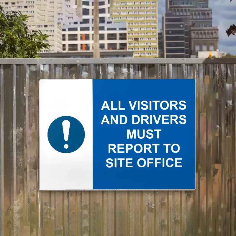 All Visitors and Drivers Must Report to Site Office Sign: all visitors and drivers must report to site office sign 3