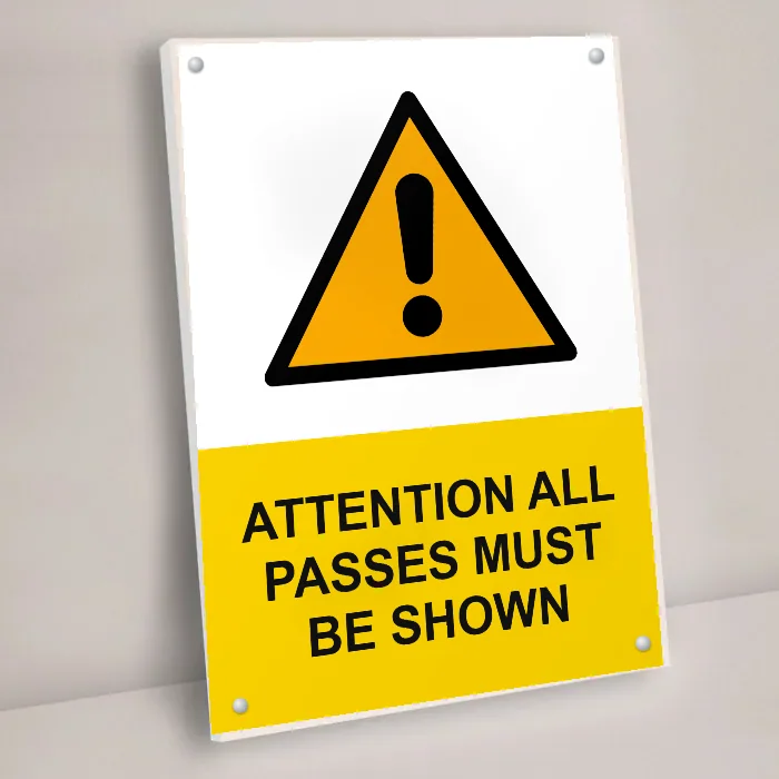 Attention All Passes Must Be Shown Sign: attention all passes must be shown sign 3
