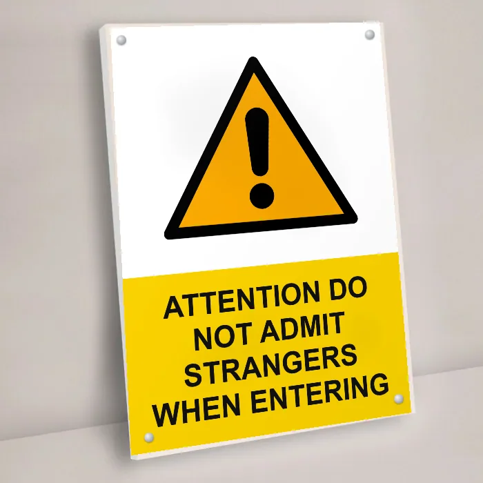Attention Do Not Admit Strangers When Entering Sign: attention do not admit strangers when entering sign 3