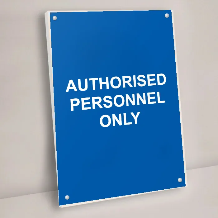 Authorised Personnel Only Sign: authorised personnel only sign 3