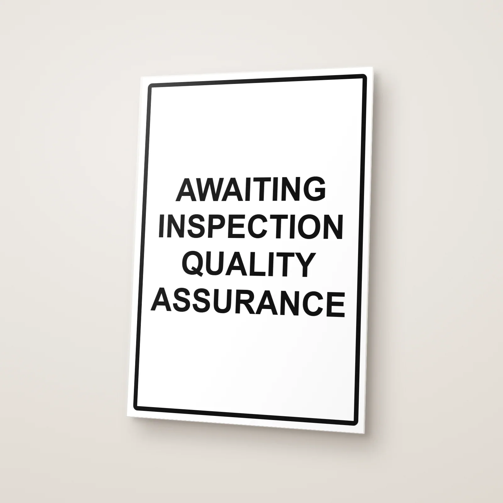 Awaiting Inspection Quality Assurance Sign