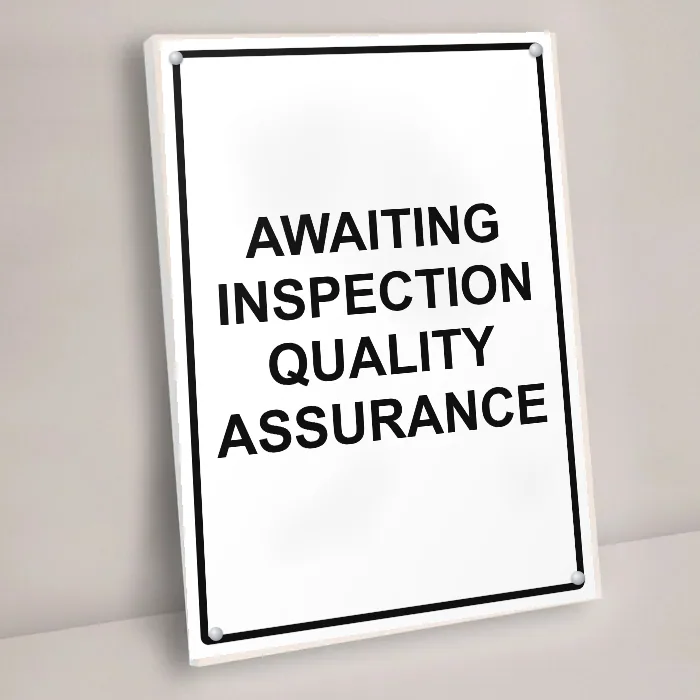 Awaiting Inspection Quality Assurance Sign: awaiting inspection quality assurance sign 3