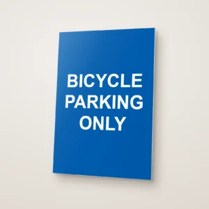 Bicycle Parking Only Sign