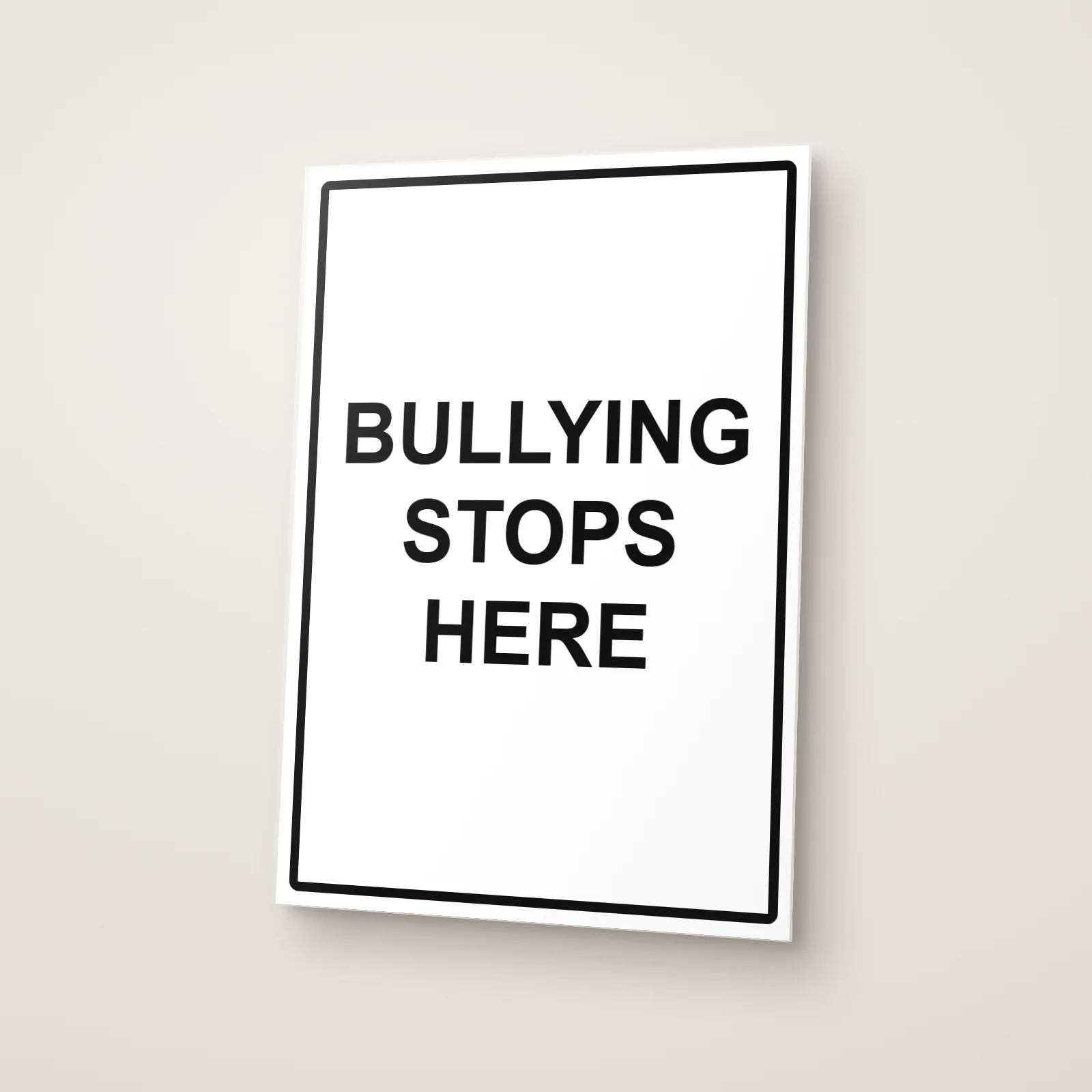 Bullying Stops Here Sign