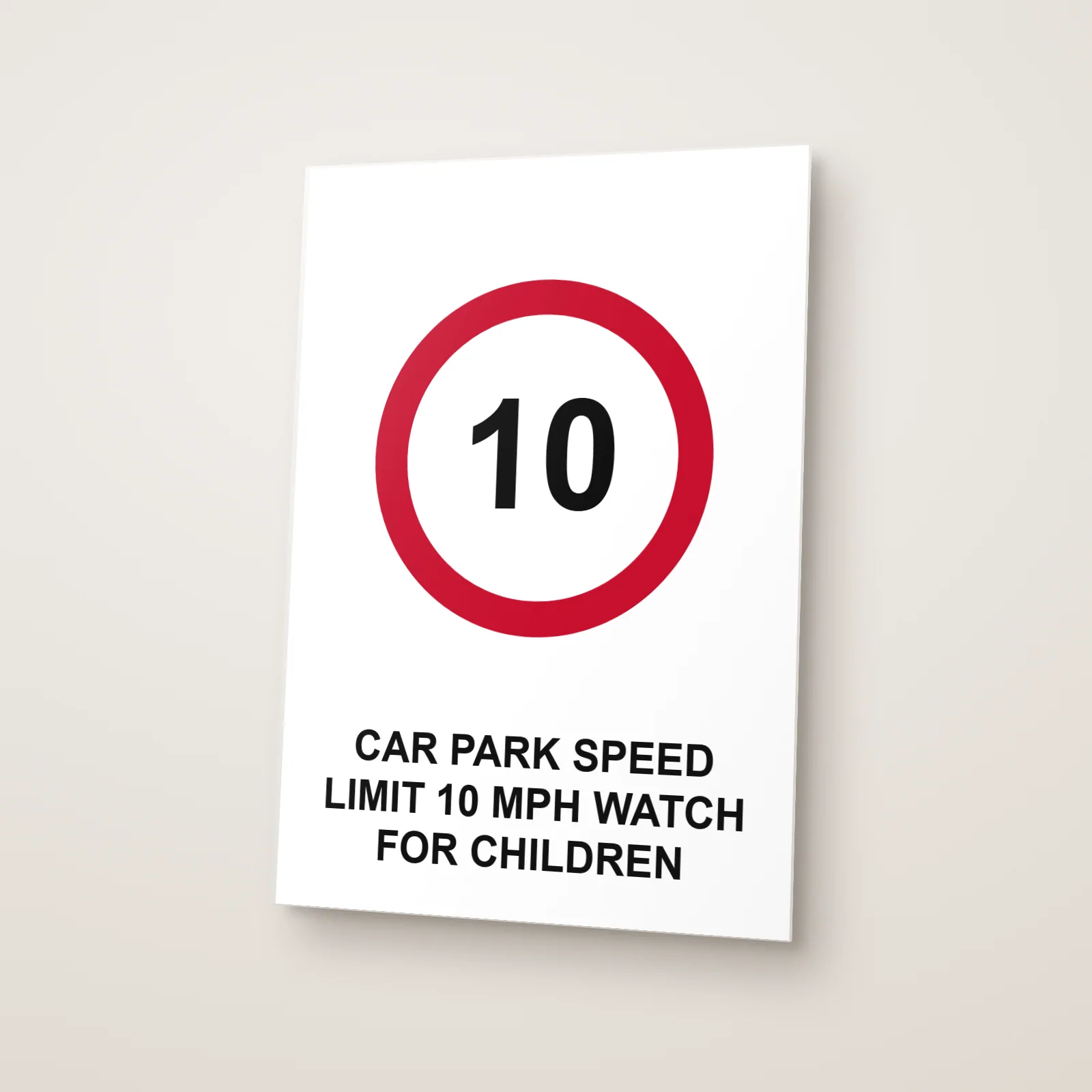 Car Park Speed Limit 10 mph Watch for Children Sign