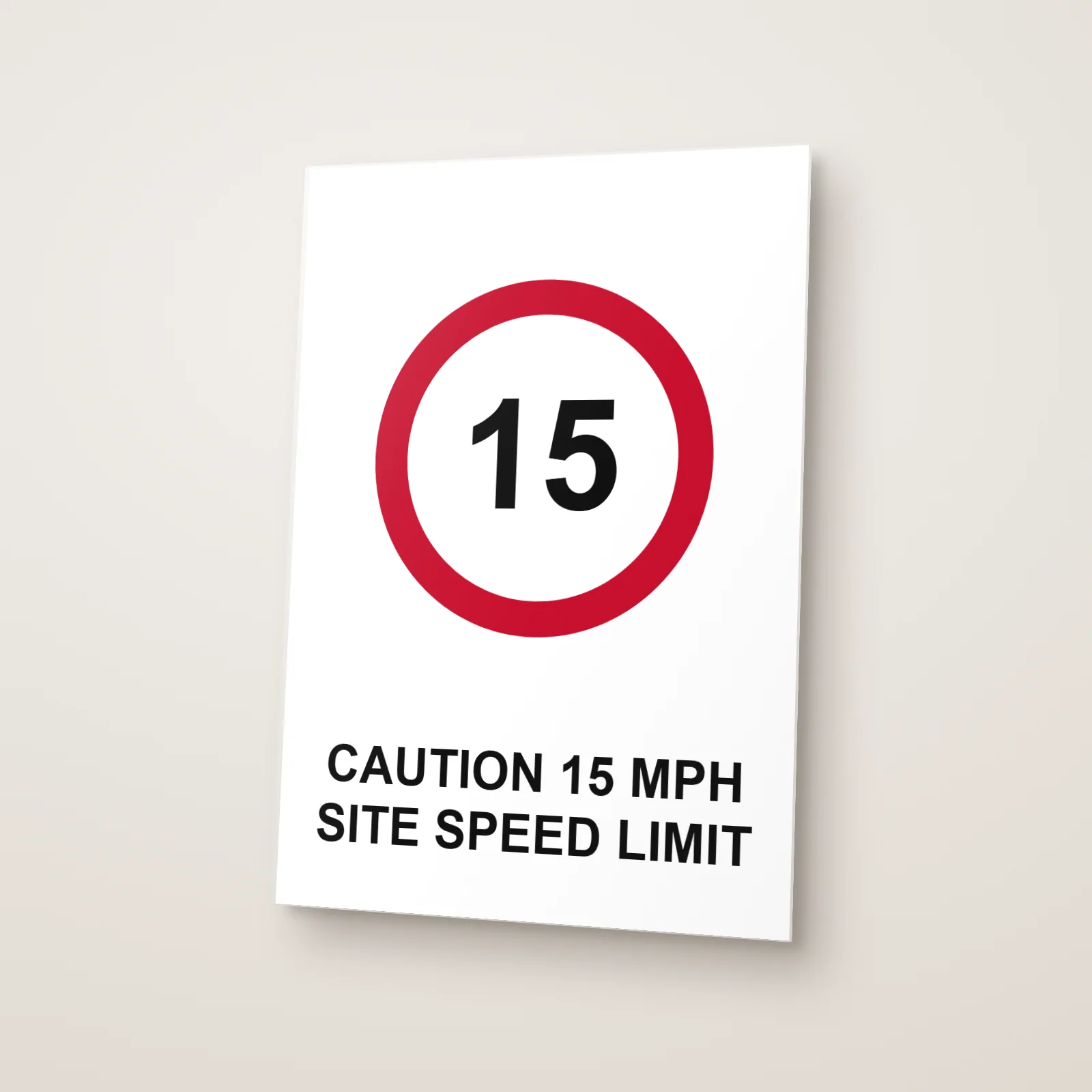Caution 15 mph Site Speed Limit Sign