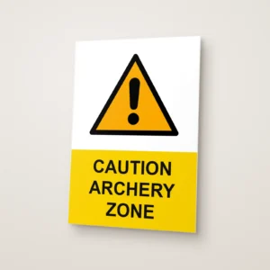Caution Archery Zone Sign