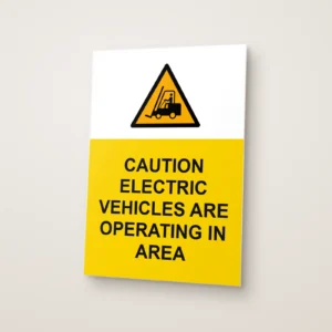 Caution Electric Vehicles Are Operating in Area Sign
