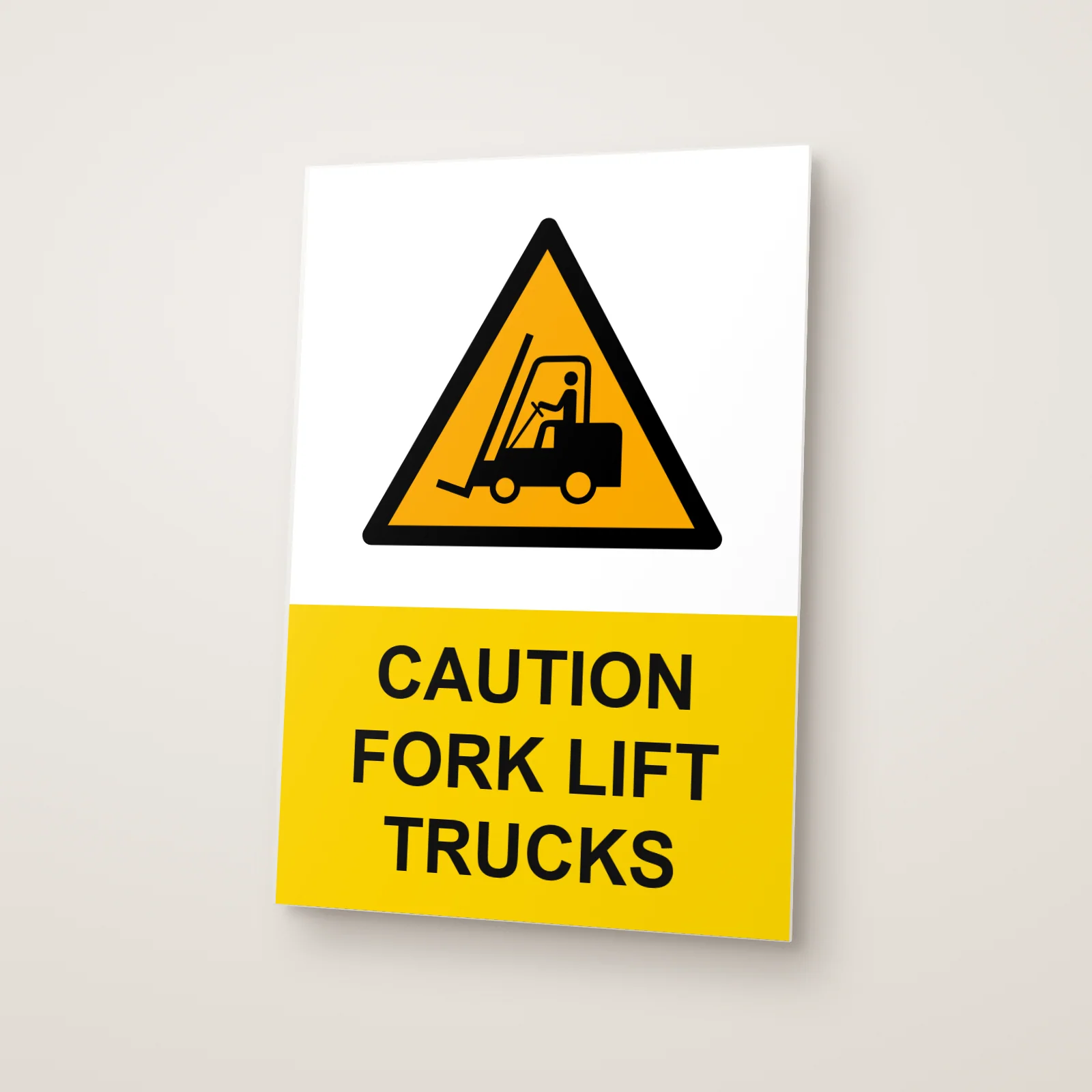 Caution Fork Lift Trucks Sign