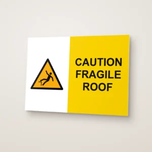 Caution Fragile Roof Sign