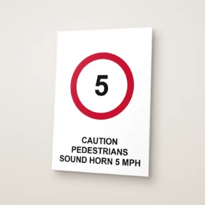 Caution Pedestrians Sound Horn 5 mph Sign