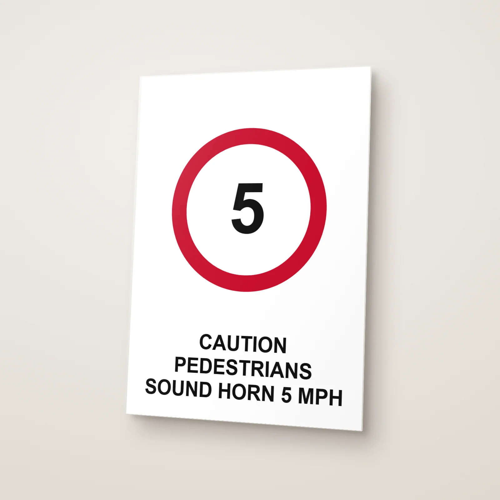 Caution Pedestrians Sound Horn 5 mph Sign