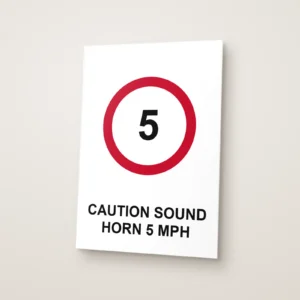Caution Sound Horn 5 mph Sign