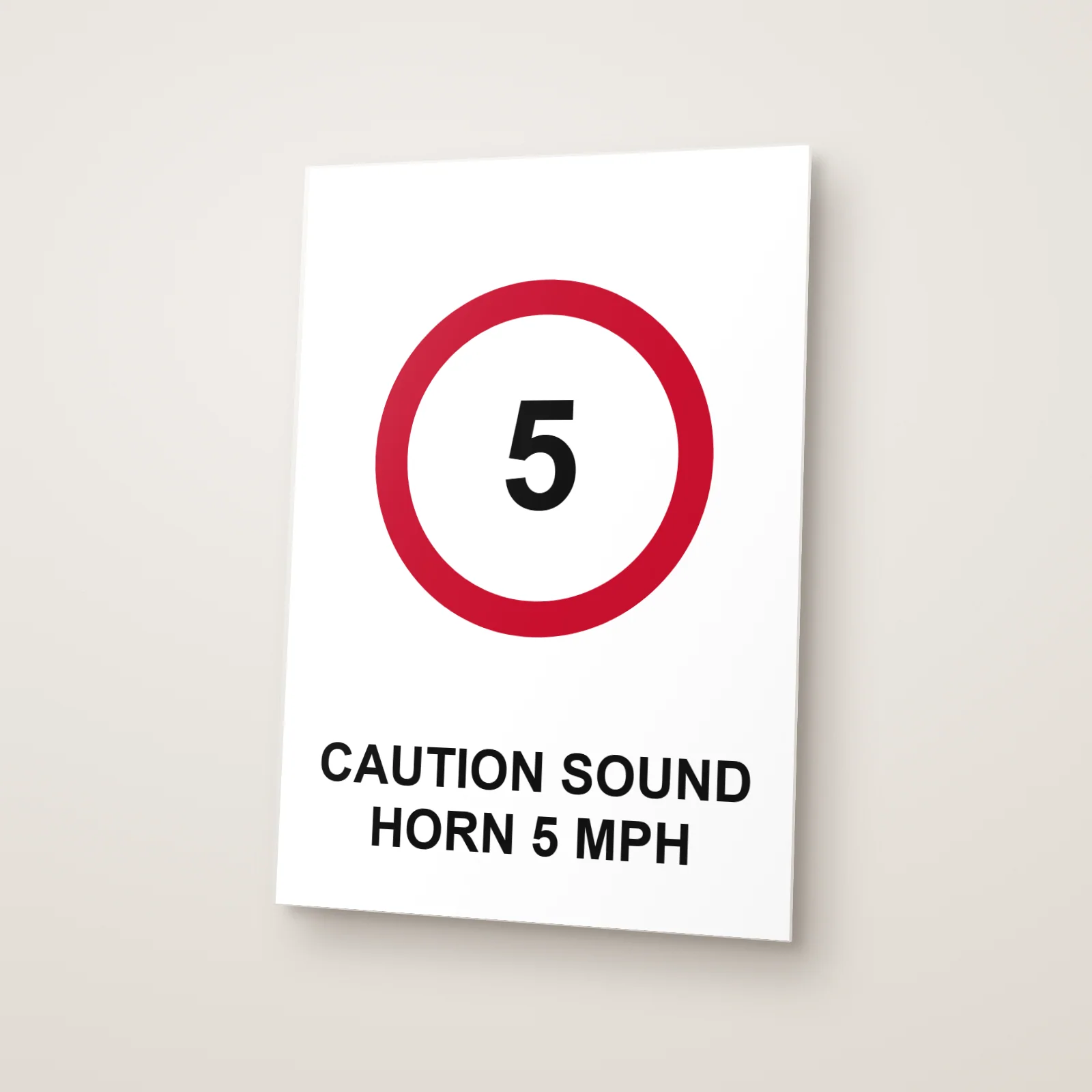 Caution Sound Horn 5 mph Sign