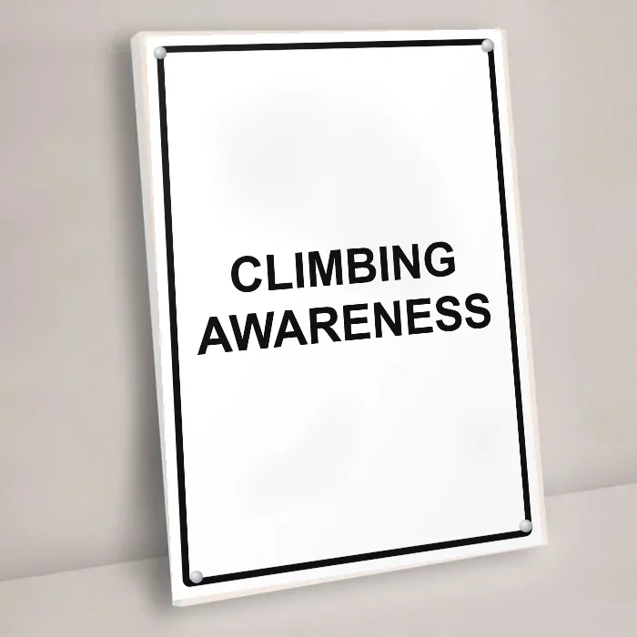 Climbing Awareness Sign: climbing awareness sign 3