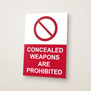 Concealed Weapons Are Prohibited Sign