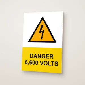 Danger 6,600 Volts Sign