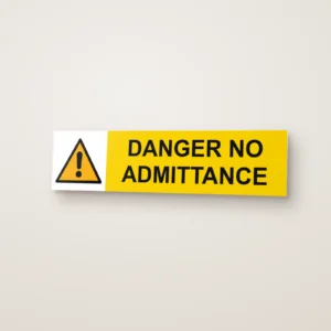 Danger No Admittance Sign