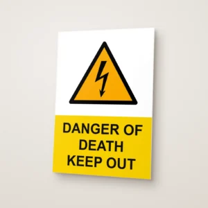 Danger of Death Keep Out Sign