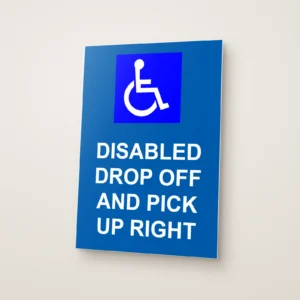 Disabled Drop Off and Pick Up Right Sign