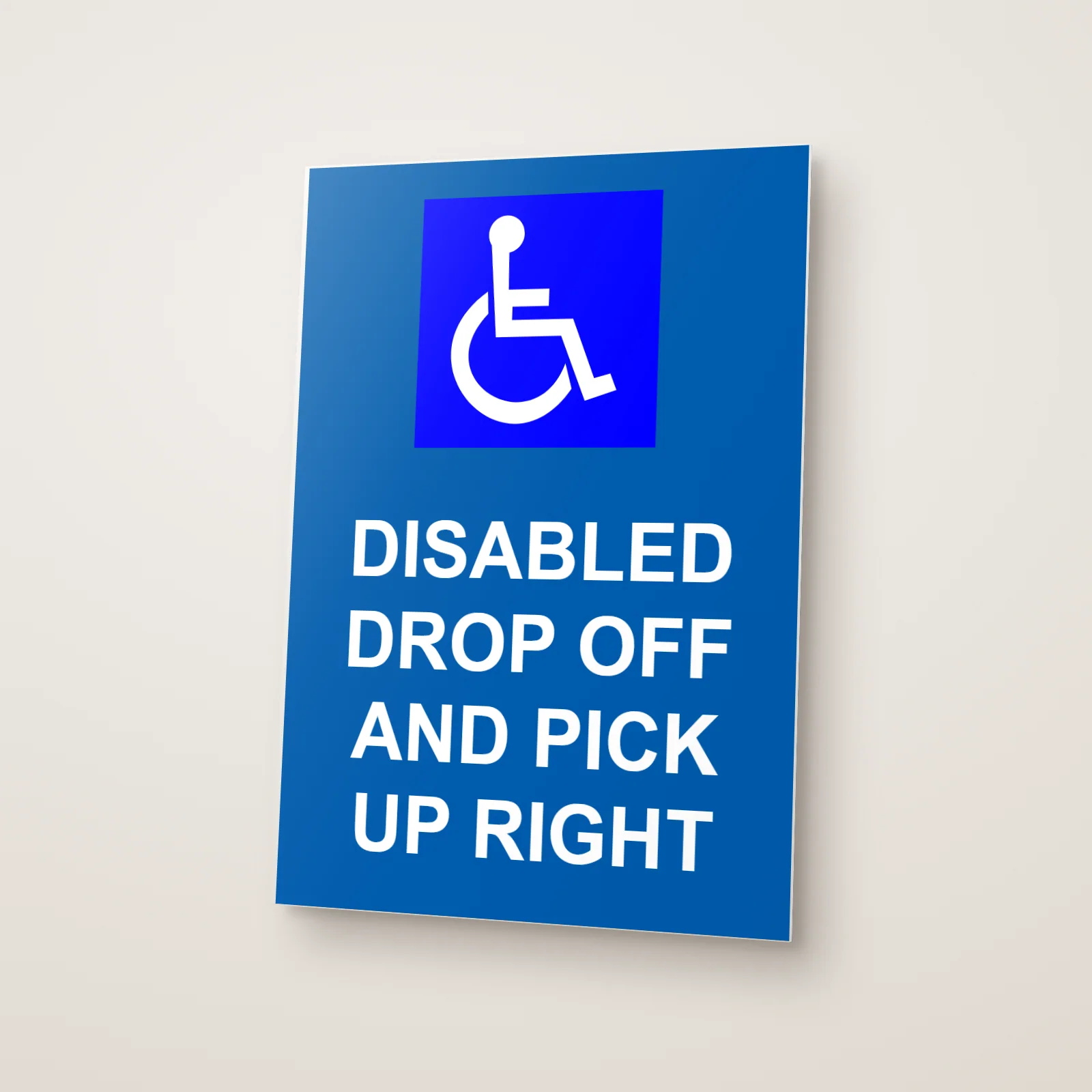 Disabled Drop Off and Pick Up Right Sign