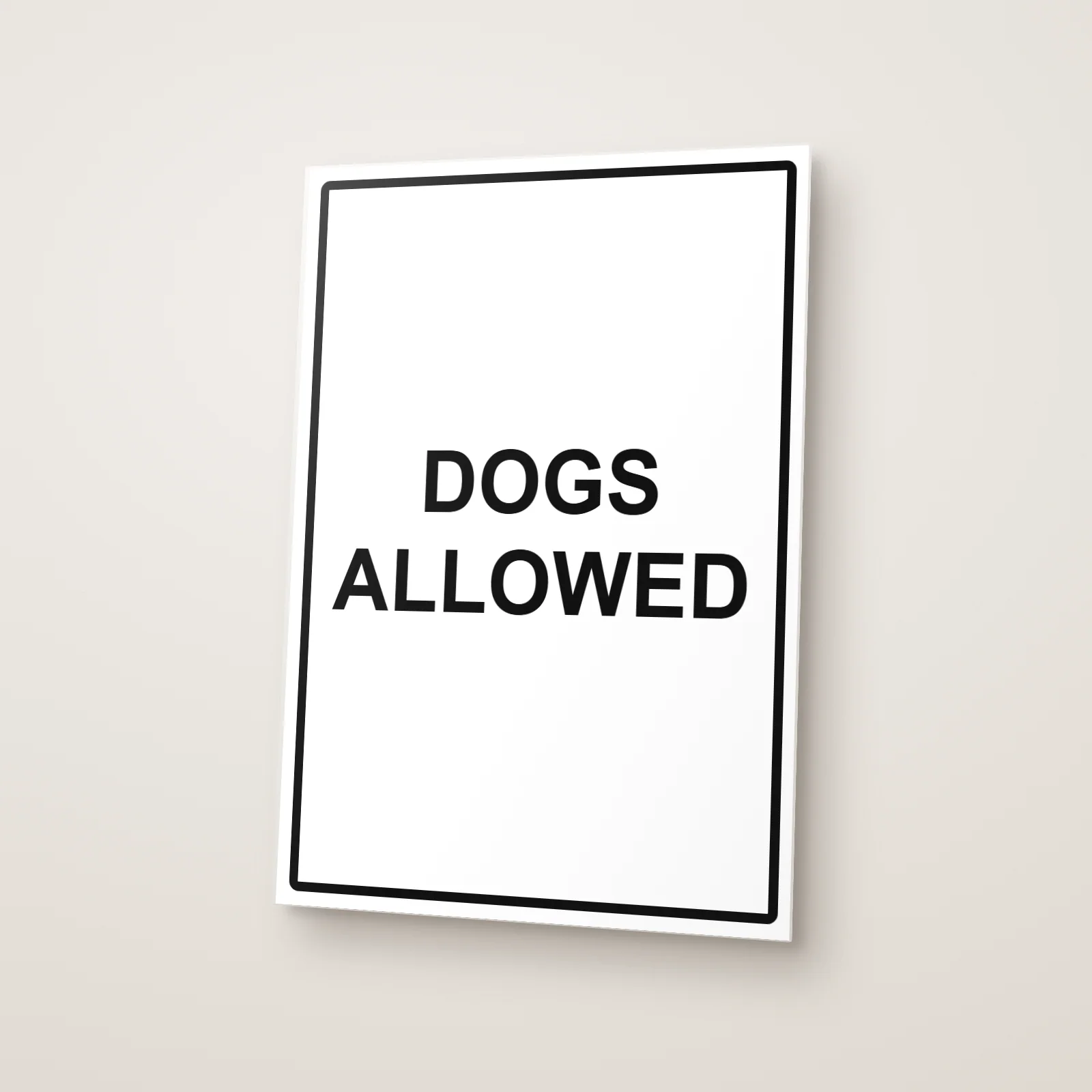 Dogs Allowed Sign