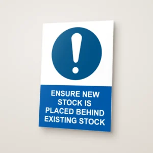 Ensure New Stock Is Placed Behind Existing Stock Sign