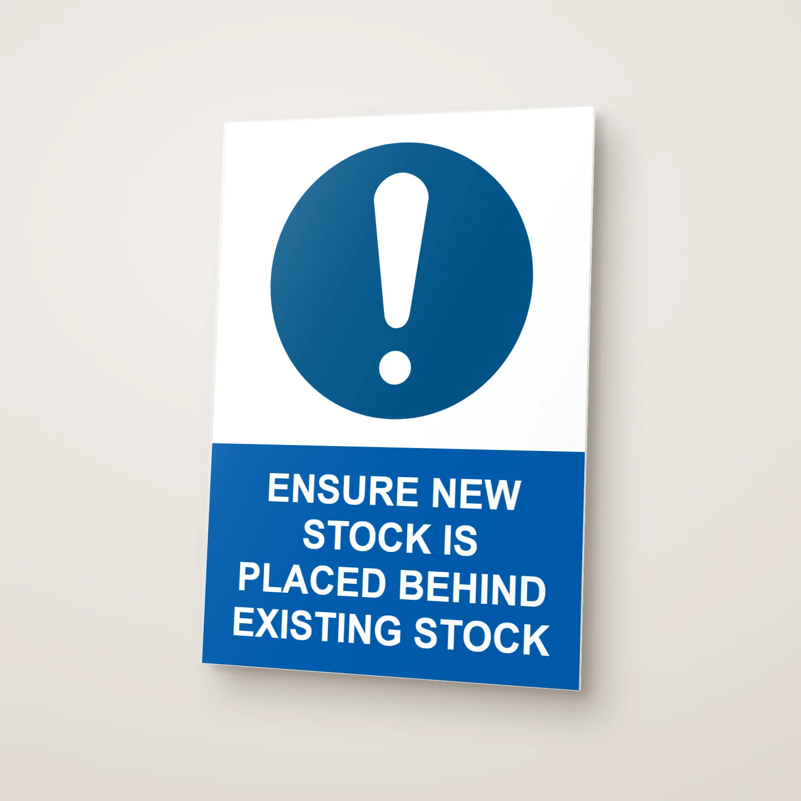 Ensure New Stock Is Placed Behind Existing Stock Sign