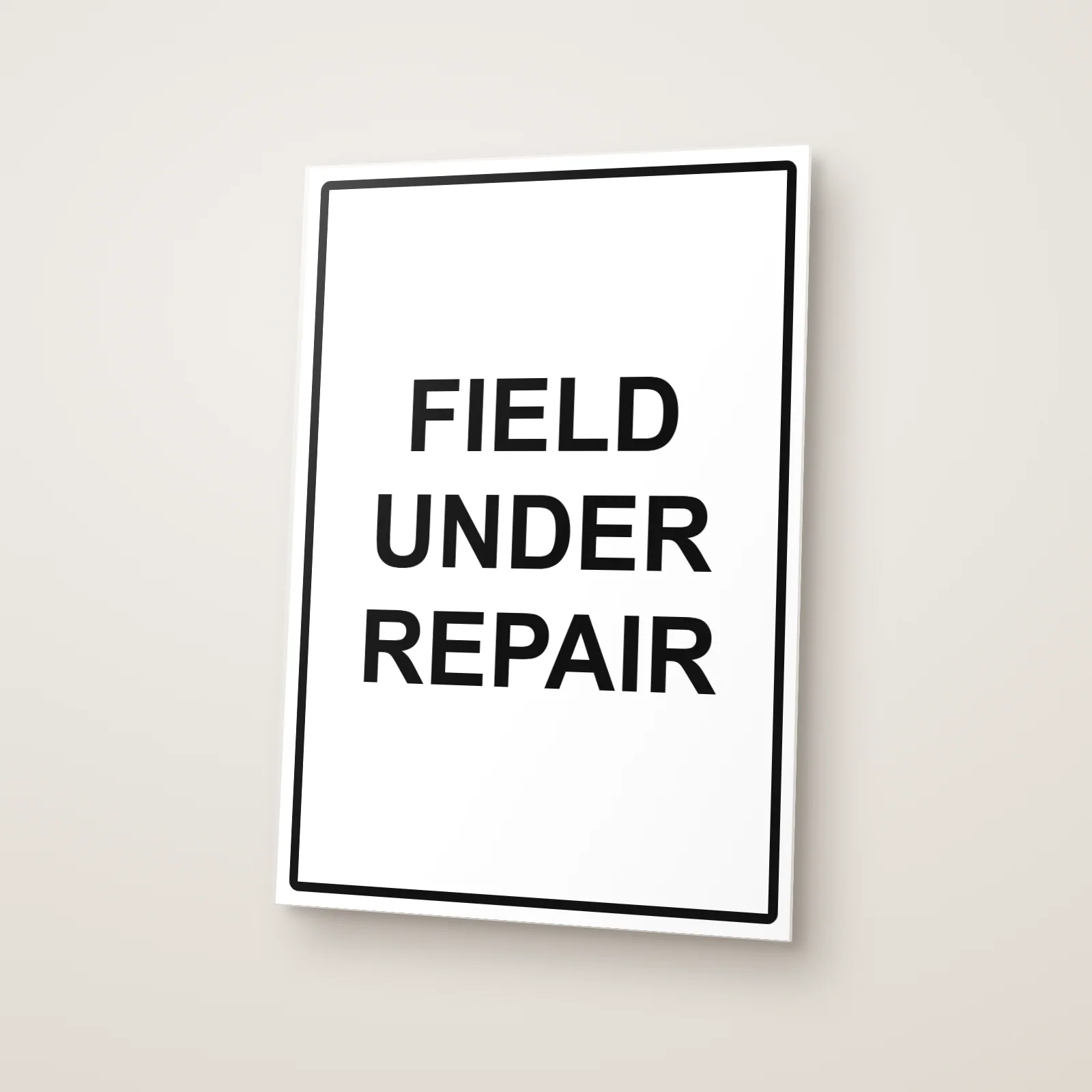 Field Under Repair Sign