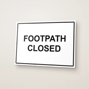 Footpath Closed Sign