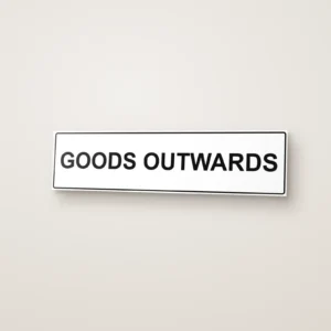 Goods Outwards Sign