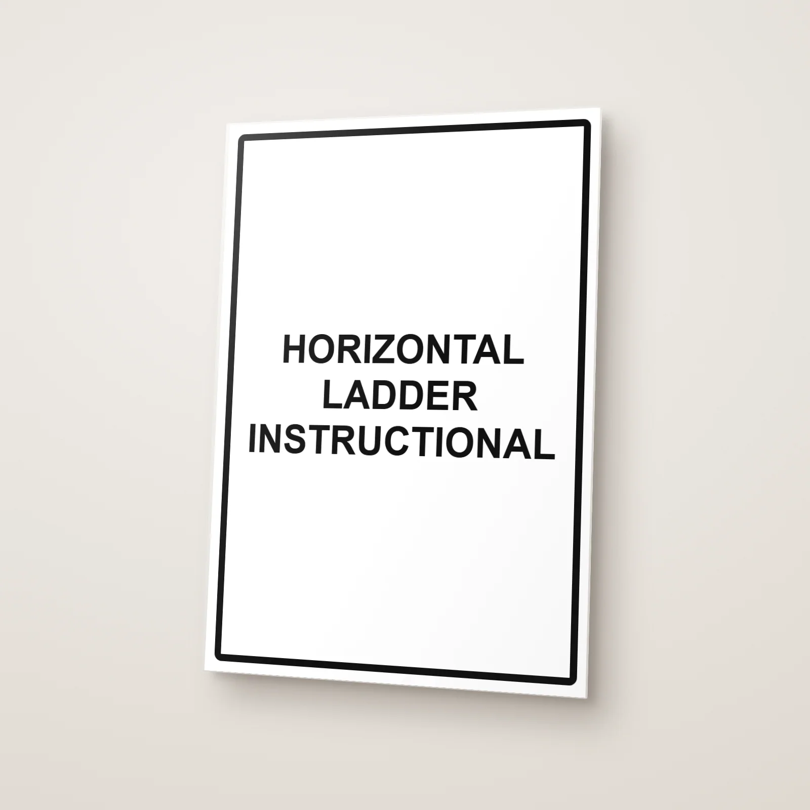 Horizontal Ladder Instructional Sign
