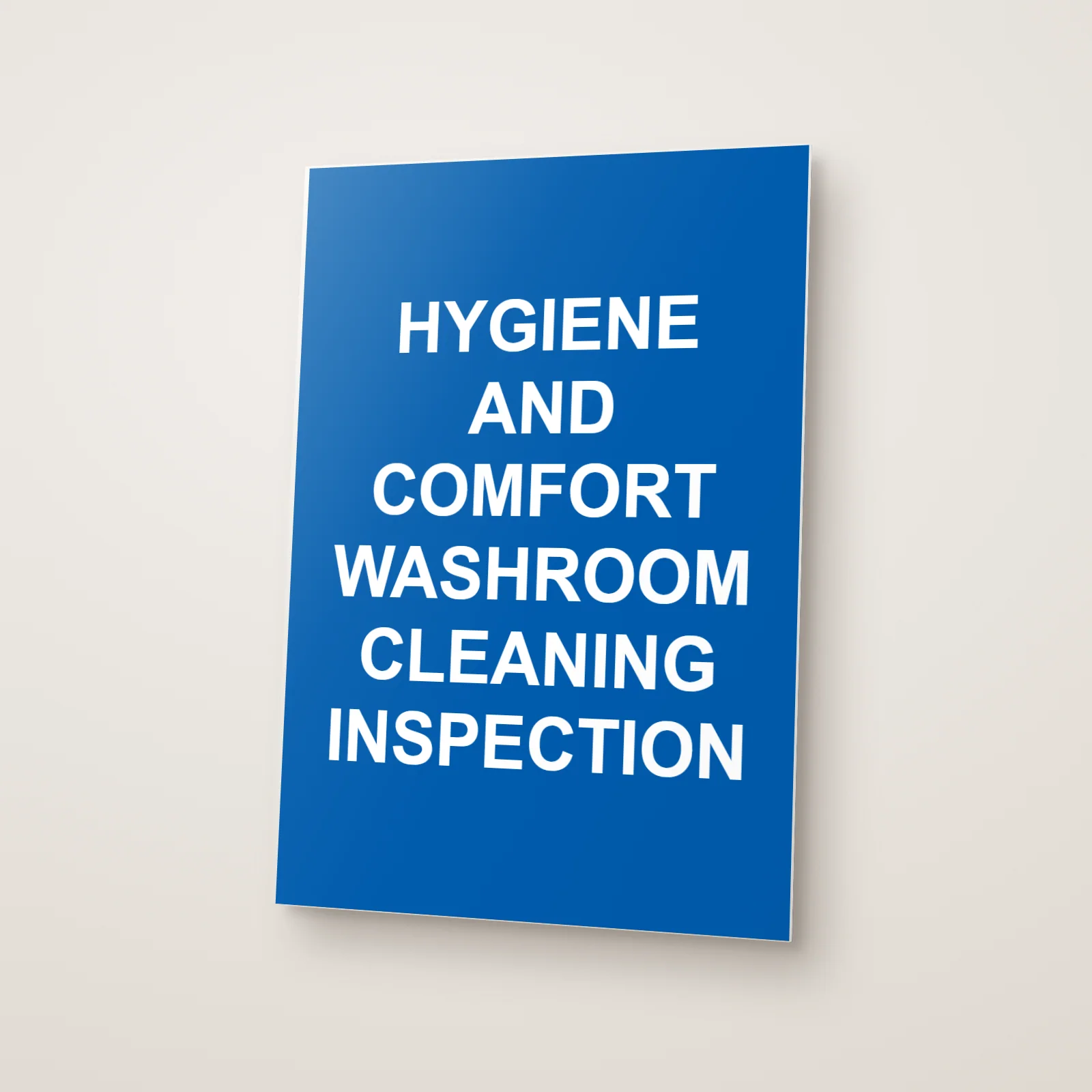 Hygiene and Comfort Washroom Cleaning Inspection Sign