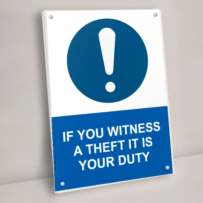 If You Witness a Theft It Is Your Duty Sign: if you witness a theft it is your duty sign 3