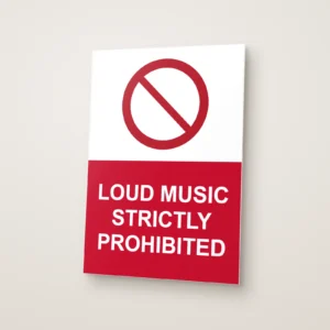 Loud Music Strictly Prohibited Sign