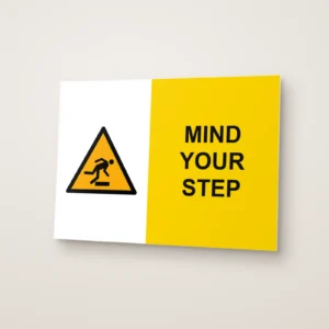 Mind Your Step Sign
