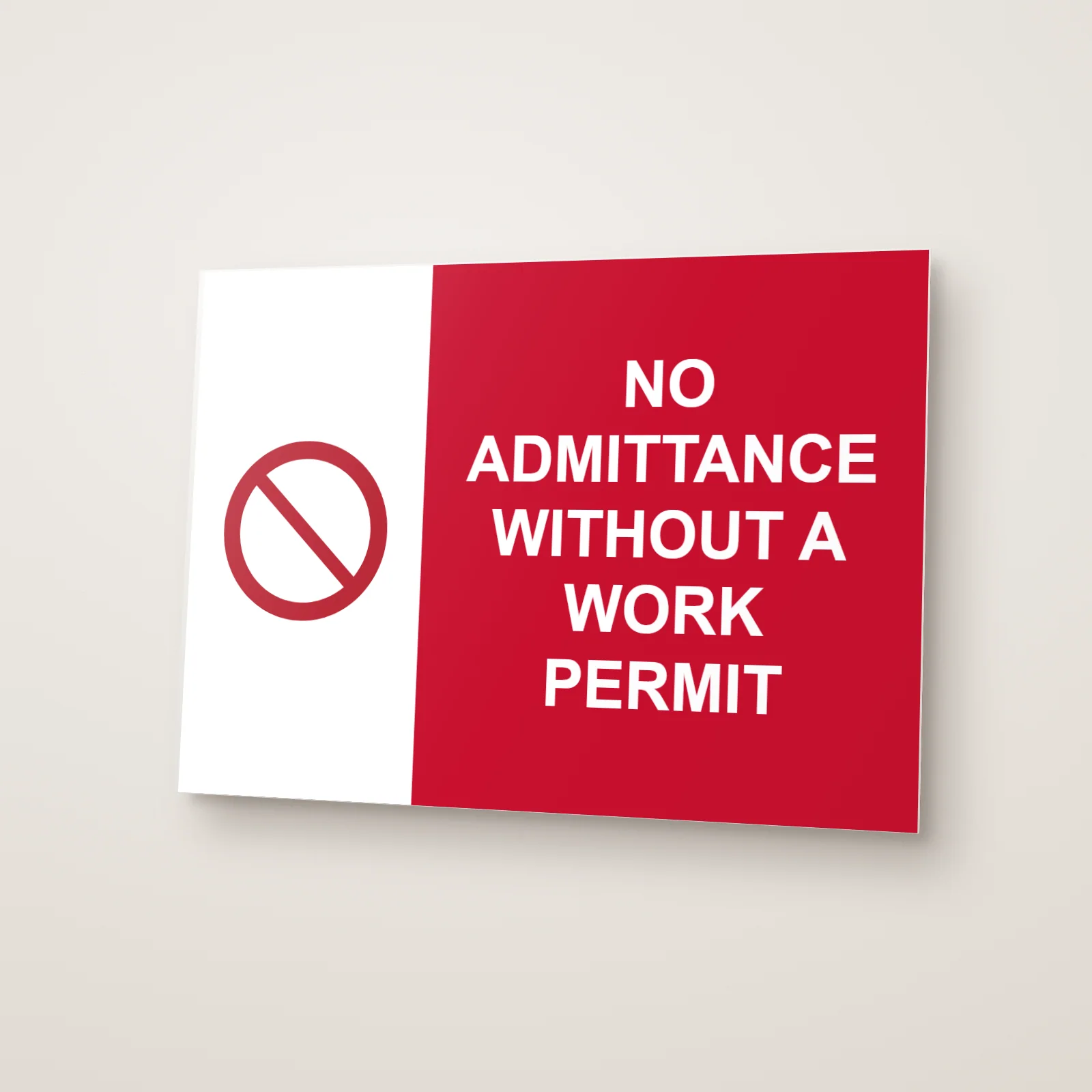 No Admittance Without a Work Permit Sign