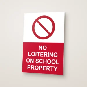 No Loitering on School Property Sign