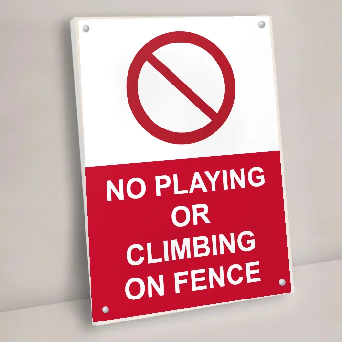 No Playing or Climbing on Fence Sign: no playing or climbing on fence sign 3