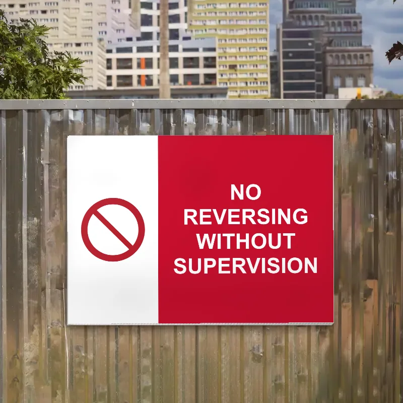 No Reversing Without Supervision Sign: no reversing without supervision sign 3