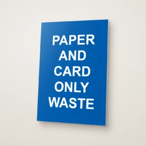 Paper and Card Only Waste Sign
