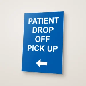 Patient Drop Off Pick Up Left Arrow Sign
