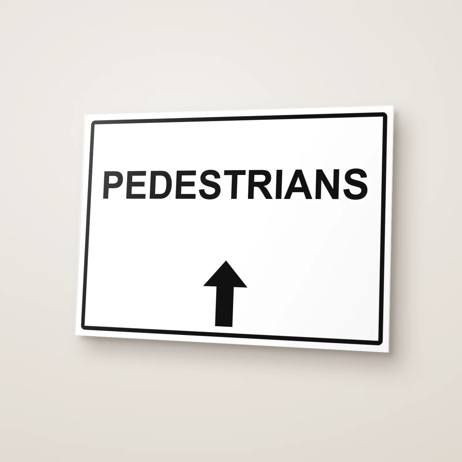 Pedestrians Arrow Up Sign