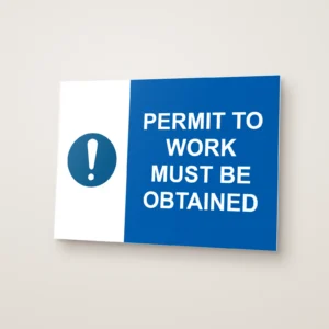 Permit to Work Must Be Obtained Sign