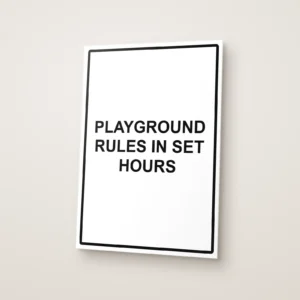 Playground Rules in Set Hours Sign